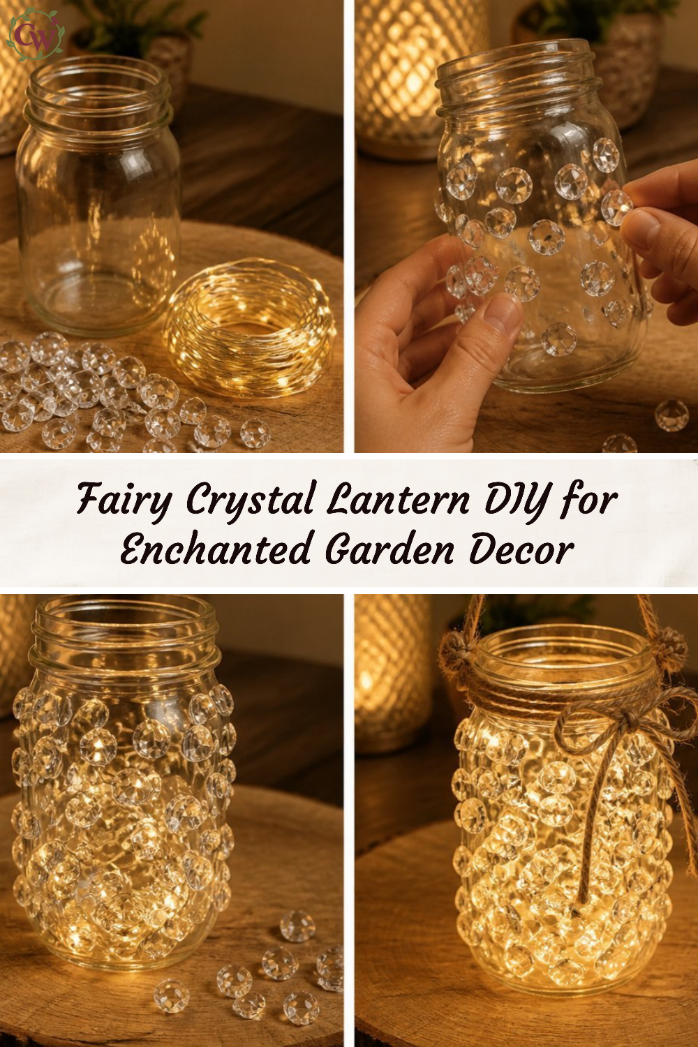 Fairy Crystal Lantern DIY for Enchanted Garden Decor